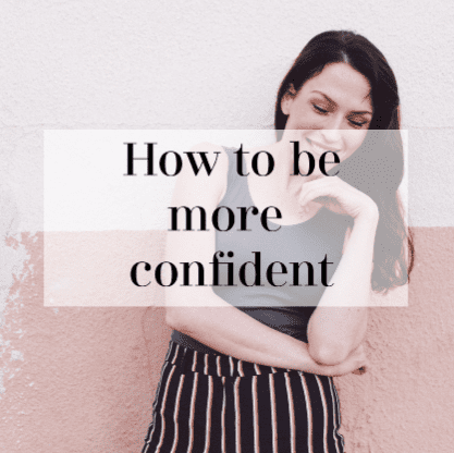 how to be more confident