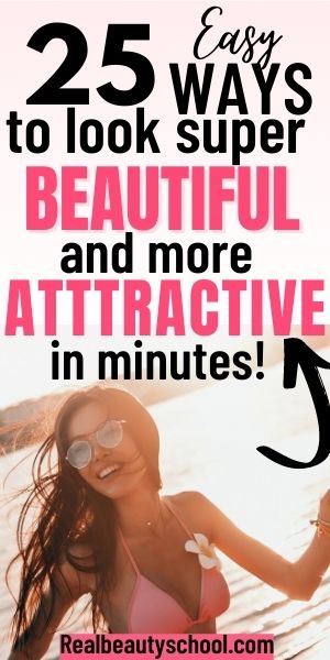 how to look more physically attractive, how to look beautiful and attractive to men