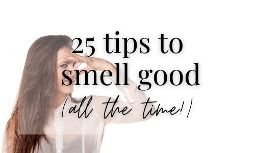 How to smell good all day (25 Easy ways!) - Real Beauty School