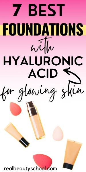 Foundation with hyaluronic acid and hyaluronic acid foundation reviews and guide