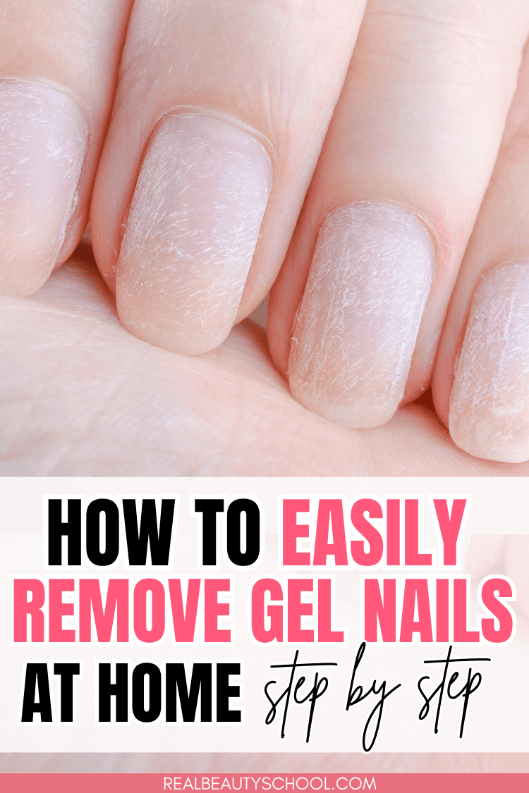 How to Remove Gel Nails at Home: Ultimate Guide - Real Beauty School